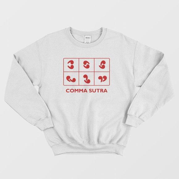 Tops - Comma Sutra Sarcastic Comma Sweatshirt